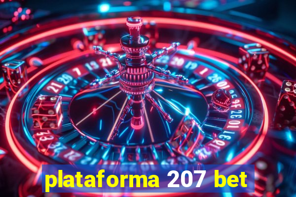 plataforma 207 bet